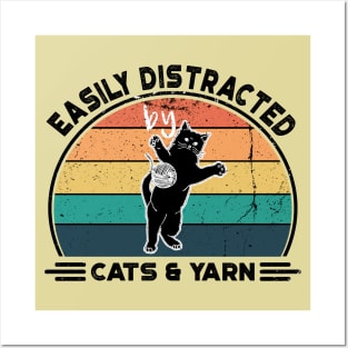 Easily Distracted by Cats and Yarn, Perfect Funny Cat lovers Gift Idea, Distressed Retro Vintage Posters and Art